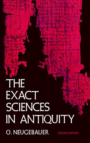 The Exact Sciences in Antiquity von Dover Publications