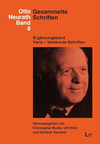 Gesammelte Schriften: Ergänzungsband. Varia - Verstreute Schriften. Herausgegeben von Ulf Höfer, Christopher Burke und Günther Sandner von LIT Verlag