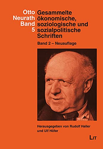 Gesammelte ökonomische, soziologische und sozialpolitische Schriften. Band 2. Herausgegeben von Rudolf Haller und Thomas Uebel. Neuauflage von LIT Verlag