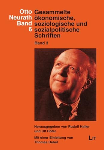 Gesammelte ökonomische, soziologische und sozialpolitische Schriften: Band 3. Herausgegeben von Rudolf Haller und Ulf Höfer von LIT Verlag