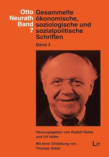 Gesammelte ökonomische, soziologische und sozialpolitische Schriften: Band 4. Herausgegeben von Rudolf Haller und Ulf Höfer von LIT Verlag