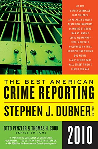 The Best American Crime Reporting 2010 von Ecco