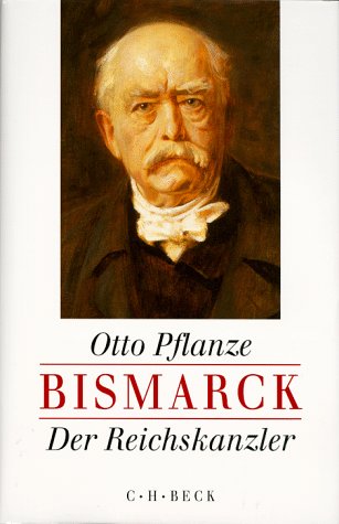 Bismarck, 2 Bde, Ln, Bd.2, Der Reichskanzler von C.H.Beck