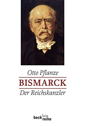 Bismarck Bd. 2: Der Reichskanzler (Beck'sche Reihe)