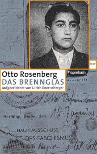 Das Brennglas - Aufgezeichnet von Ulrich Enzensberger (Wagenbachs andere Taschenbücher) von Wagenbach Klaus GmbH