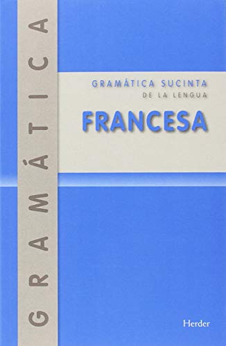 Gramática sucinta de la lengua francesa von Herder Editorial
