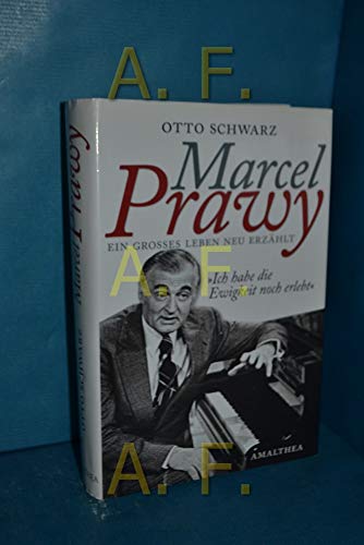 Marcel Prawy. Ein grosses Leben neu erzählt