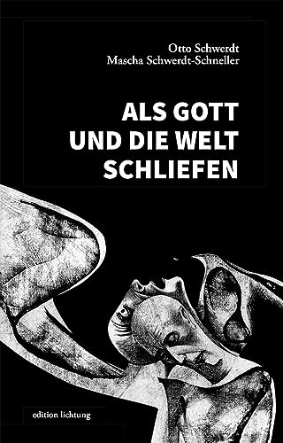 Als Gott und die Welt schliefen: Biografie von Lichtung Verlag