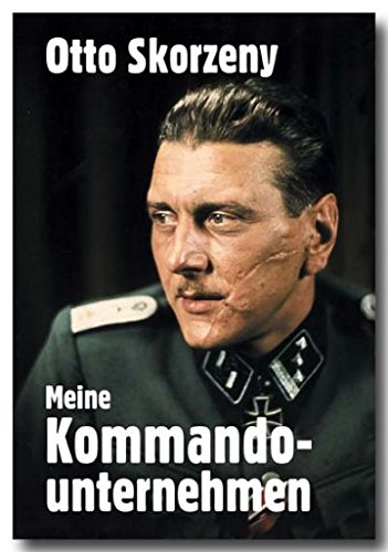 Meine Kommandounternehmen: Krieg ohne Fronten