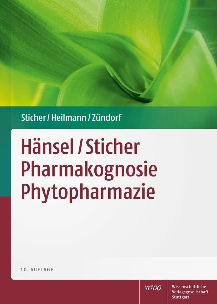 Hänsel/ Sticher Pharmakognosie Phytopharmazie von Wissenschaftliche