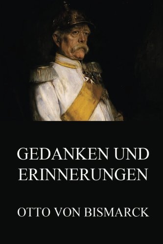 Gedanken und Erinnerungen: Ausgabe mit beiden Bänden