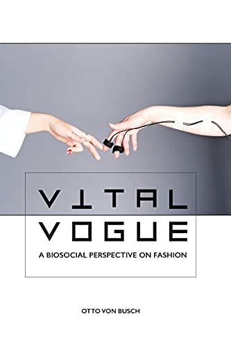 Vital Vogue: A biosocial perspective on fashion