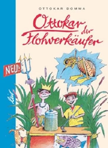 Ottokar der Flohverkäufer: Heitere Geschichten von leiv Leipziger Kinderbuch