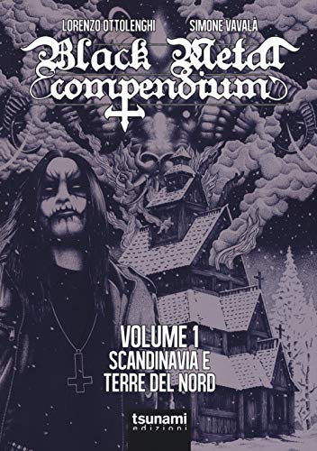 Black metal compendium. Guida all'ascolto in 100 dischi (I tifoni) von Tsunami