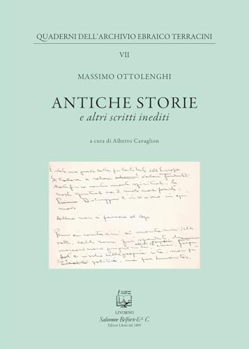 Antiche storie. E altri scritti inediti (Quaderni dell'archivio ebraico Terracini) von Belforte Salomone