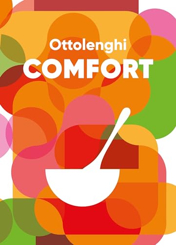 Ottolenghi COMFORT: The No.1 Sunday Times bestseller von Random House UK Ltd