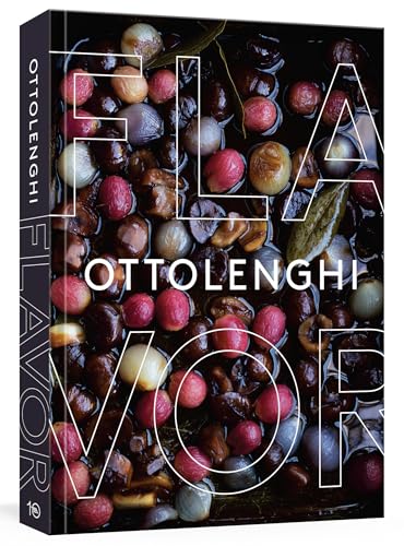 Ottolenghi Flavor: A Cookbook von Ten Speed Press