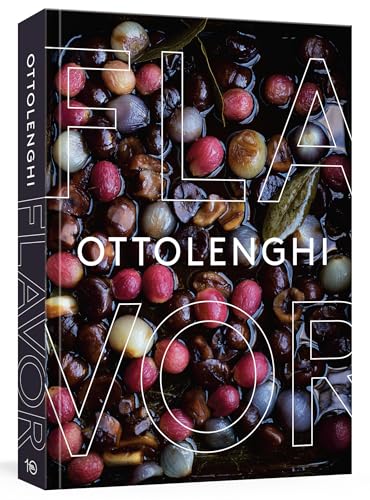 Ottolenghi Flavor: A Cookbook Ottolenghi Flavor: A Cookbook