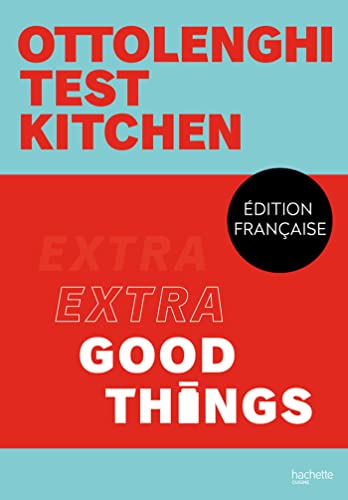 Ottolenghi Test Kitchen - Extra Good Things