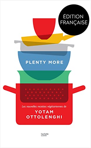 Plenty more: Les nouvelles recettes végétariennes de Yotam Ottolenghi von HACHETTE PRAT