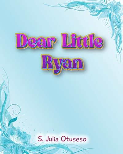 Dear Little Ryan (Little Ryan-The Series, Band 2) von Independently published