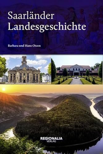 Saarländer Landesgeschichte von Regionalia Verlag