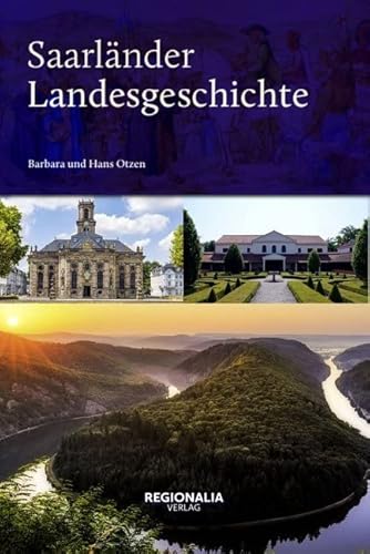 Saarländer Landesgeschichte von Regionalia Verlag