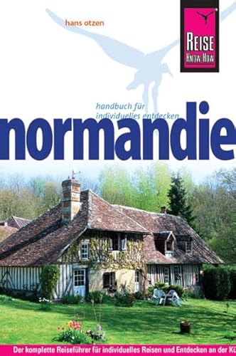 Normandie: Handbuch für individuelles Entdecken (Reiseführer)