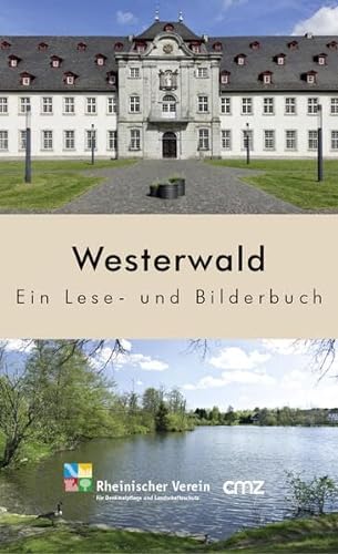 Westerwald: Ein Lese- und Bilderbuch