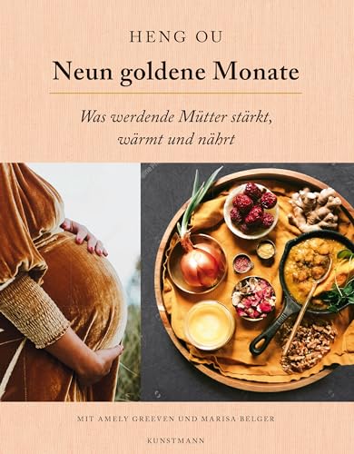 Neun goldene Monate: Was werdende Mütter stärkt, wärmt und nährt