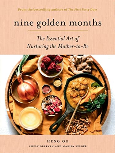 Nine Golden Months: The Essential Art of Nurturing the Mother-to-Be von Abrams Image
