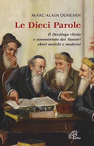 Le dieci parole. Il Decalogo riletto e commentato dai Maestri ebrei antichi e moderni. Nuova ediz. (Letteratura biblica, Band 21) von LETTERATURA BIBLICA