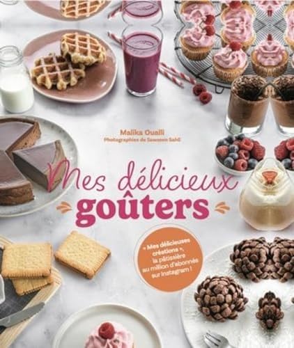 Mes délicieux goûters - Par "Mes délicieuses créations"