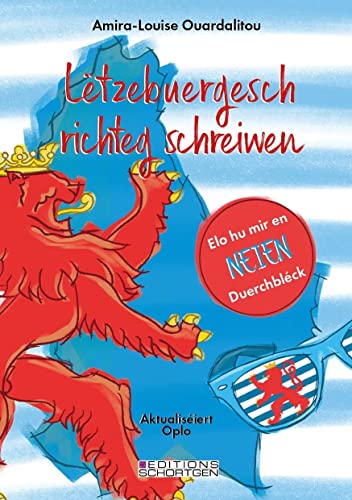 Lëtzebuergesch richteg schreiwen: Elo hu mir en neien Duerchbléck