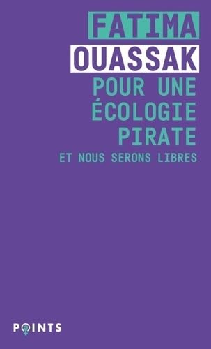 Pour une écologie pirate: Et nous serons libres von POINTS