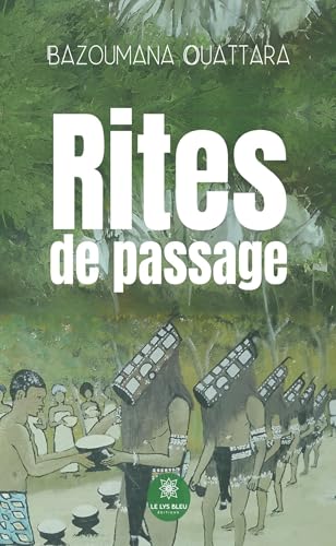Rites de passage von LE LYS BLEU EDITIONS SAS