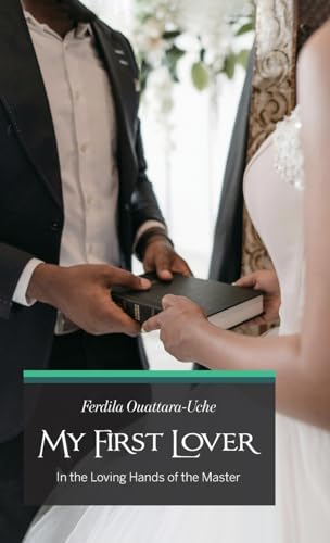 My First Lover: In the Loving Hands of the Master von Spines