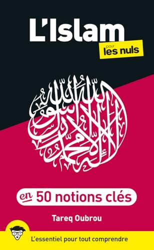 L'Islam pour les Nuls en 50 notions clés von POUR LES NULS