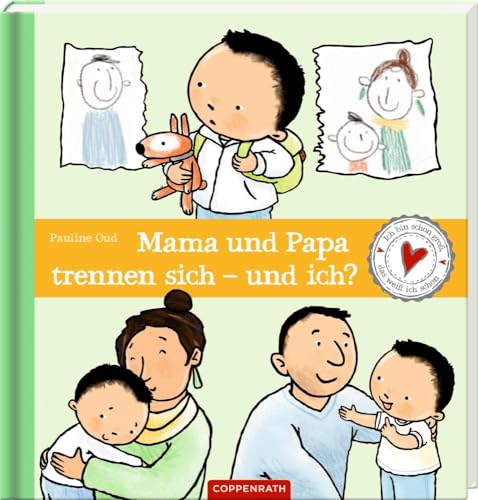 Mama und Papa trennen sich - und ich?: Ich bin schon groß, ich weiß das schon!