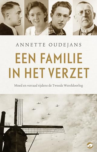 Een familie in het verzet: moed en verraad tijdens de Tweede Wereldoorlog von Uitgeverij Orlando