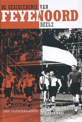 Het interbellum 1921-1940 (De geschiedenis van Feyenoord, 2) von Trichis Publishing B.V.
