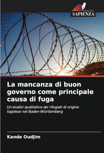 La mancanza di buon governo come principale causa di fuga: Un'analisi qualitativa dei rifugiati di origine togolese nel Baden-Württemberg