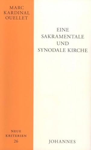 Eine sakramentale und synodale Kirche (Neue Kriterien)