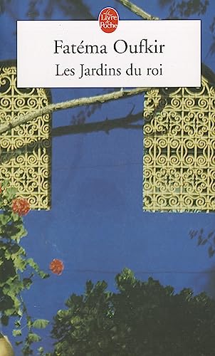 Les Jardins Du Roi: Oufkir, Hassan II et nous (Le Livre de Poche) von MICHEL LAFON