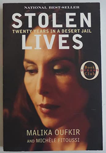 Stolen Lives: My Family's Twenty-Year Struggle in a Desert Jail: Twenty Years in a Desert Jail