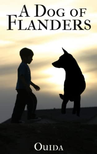 A Dog of Flanders: A Story About a Dog and a Boy (Annotated)