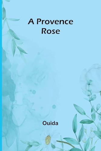 A Provence rose A Provence rose von Alpha Edition
