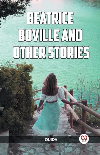 BEATRICE BOVILLE AND OTHER STORIES von Double 9 Books