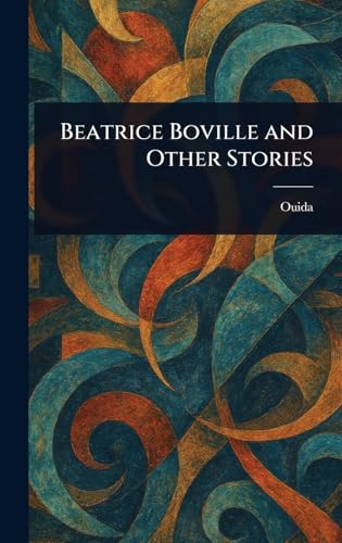 Beatrice Boville and Other Stories Beatrice Boville and Other Stories von Anson Street Press