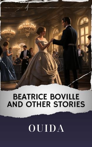 Beatrice Boville and Other Stories: The Original Classic von Independently published